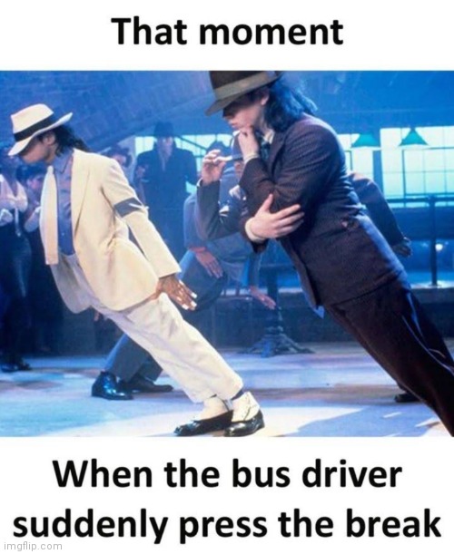 image tagged in memes,bus driver,michael jackson | made w/ Imgflip meme maker