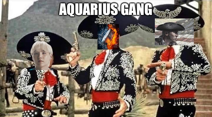 Sugas, Cityarcade, and USA-patriot 76 | AQUARIUS GANG | image tagged in 3 dudes | made w/ Imgflip meme maker