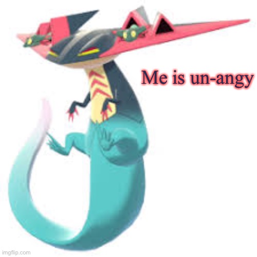 Dragapult | Me is un-angy | image tagged in dragapult | made w/ Imgflip meme maker