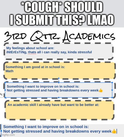 *COUGH* SHOULD I SUBMIT THIS? LMAO | made w/ Imgflip meme maker