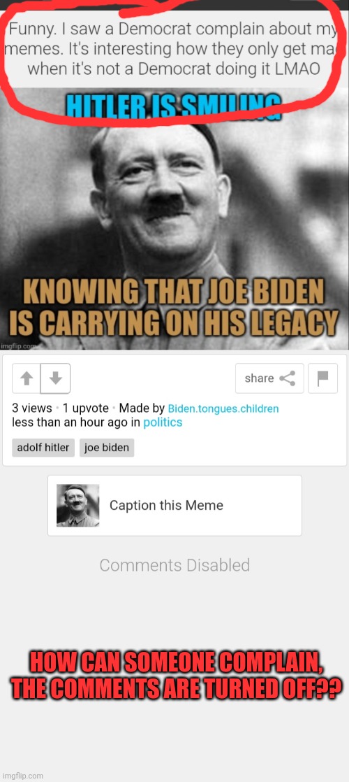 So, only libtards disable comments, is that what i read here?  Not featured for harrasment.? |  HOW CAN SOMEONE COMPLAIN, THE COMMENTS ARE TURNED OFF?? | made w/ Imgflip meme maker