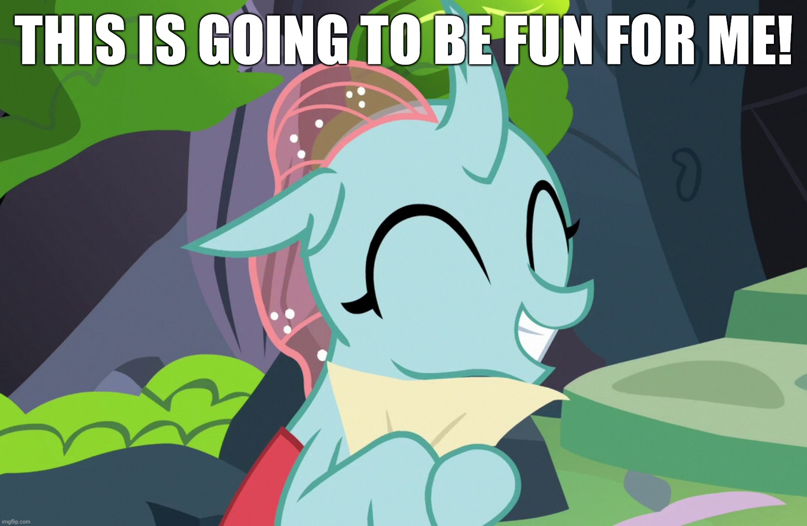 THIS IS GOING TO BE FUN FOR ME! | made w/ Imgflip meme maker