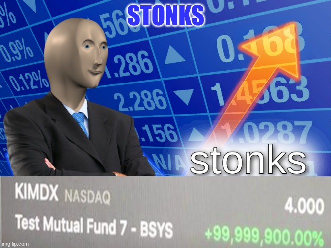 stonks | STONKS | image tagged in stonks | made w/ Imgflip meme maker