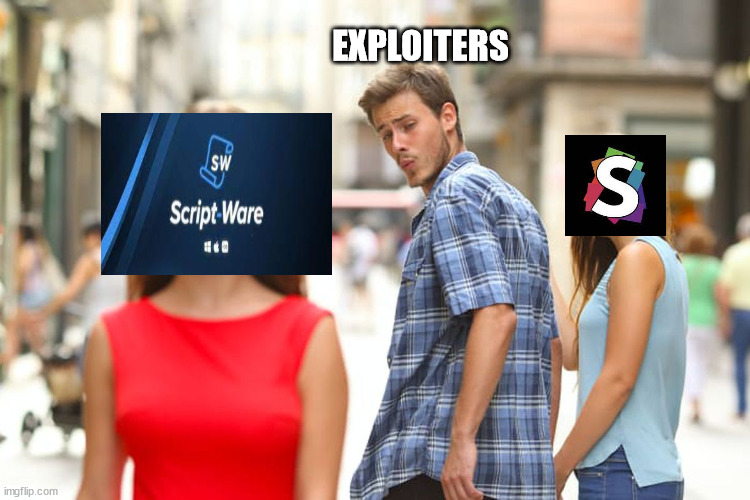 Script-Ware V Synapse X | EXPLOITERS | image tagged in memes,distracted boyfriend,synapse x,script-ware,roblox,exploiting | made w/ Imgflip meme maker