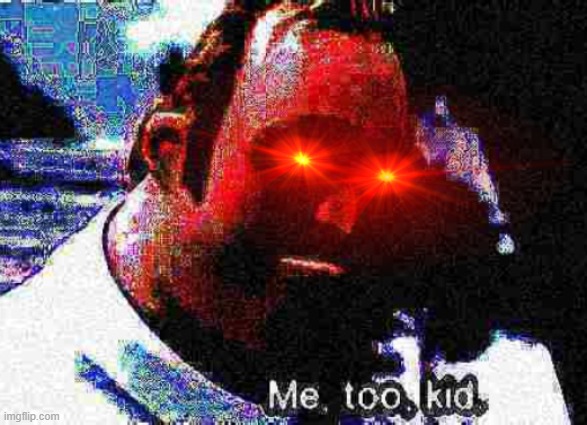 me to kid evil side | image tagged in me to kid evil side | made w/ Imgflip meme maker