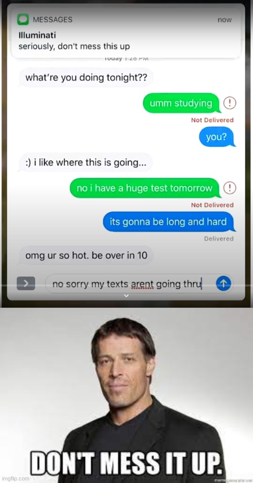 don't mess this up | image tagged in don't mess this up | made w/ Imgflip meme maker