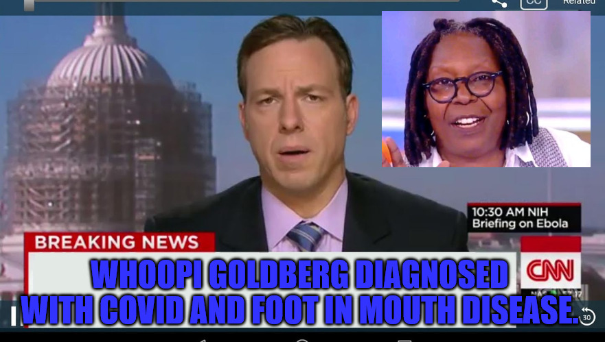 Foot in Mouth | WHOOPI GOLDBERG DIAGNOSED WITH COVID AND FOOT IN MOUTH DISEASE. | image tagged in cnn breaking news template | made w/ Imgflip meme maker