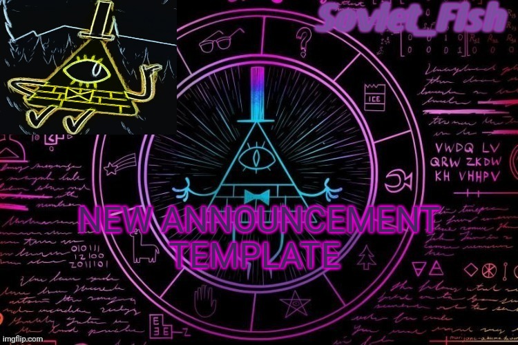 Fischi's gravity falls announcement template | NEW ANNOUNCEMENT TEMPLATE | image tagged in fischi's gravity falls announcement template | made w/ Imgflip meme maker