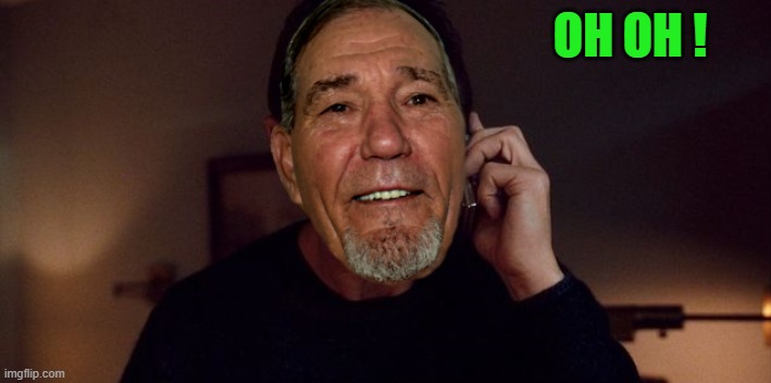 OH OH ! | image tagged in i will find you | made w/ Imgflip meme maker