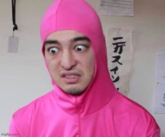 Pink Guy Discusted | image tagged in pink guy discusted | made w/ Imgflip meme maker