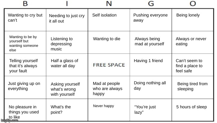 I made a new depression bingo if anyone wants to use it | image tagged in why am i doing this | made w/ Imgflip meme maker
