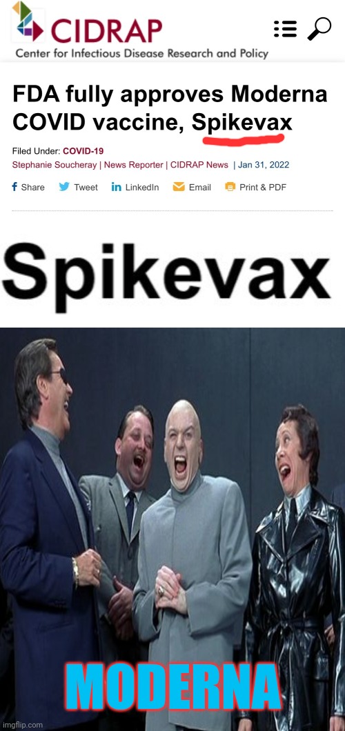 SPIKEVAX...They're just Mocking us with this name | MODERNA | image tagged in poison,vaccine,dr evil laugh,mocking,coronavirus,covid-19 | made w/ Imgflip meme maker