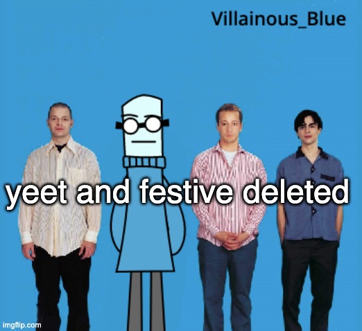 ur momther | yeet and festive deleted | image tagged in vb | made w/ Imgflip meme maker