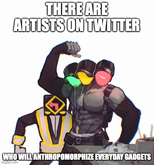 Anthropomorphic Traffic Lights | THERE ARE ARTISTS ON TWITTER; WHO WILL ANTHROPOMORPHIZE EVERYDAY GADGETS | image tagged in memes,artwork | made w/ Imgflip meme maker