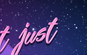 J U S T Blank Meme Template
