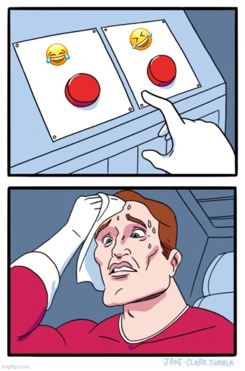 Two Buttons Meme | ? ? | image tagged in memes,two buttons | made w/ Imgflip meme maker