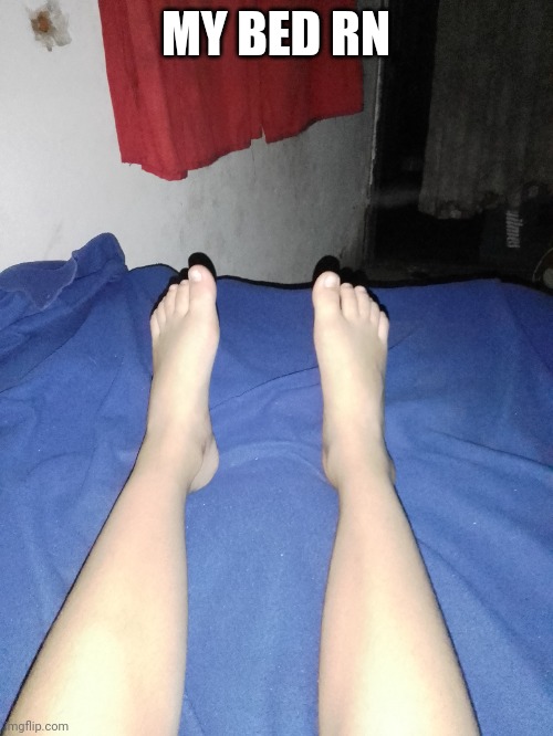 before you say i'm naked, i'm wearing shorts | MY BED RN | made w/ Imgflip meme maker