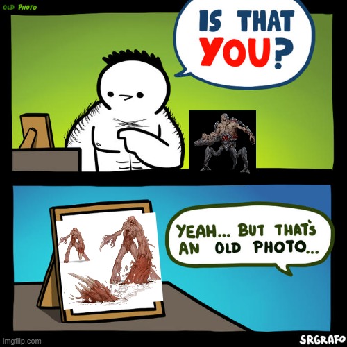 The old carcass design is terrifying | image tagged in is that you yeah but that's an old photo | made w/ Imgflip meme maker