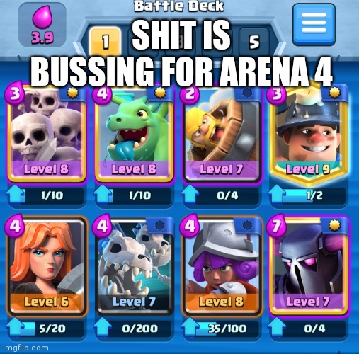 :) | SHIT IS BUSSING FOR ARENA 4 | made w/ Imgflip meme maker