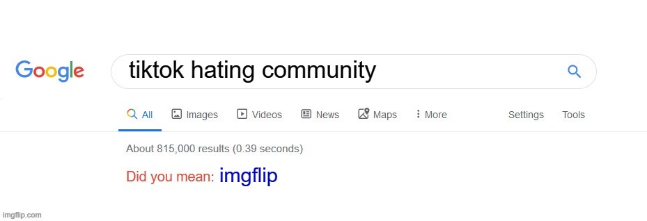 Seriously why tho | tiktok hating community; imgflip | image tagged in tiktok,imgflip | made w/ Imgflip meme maker