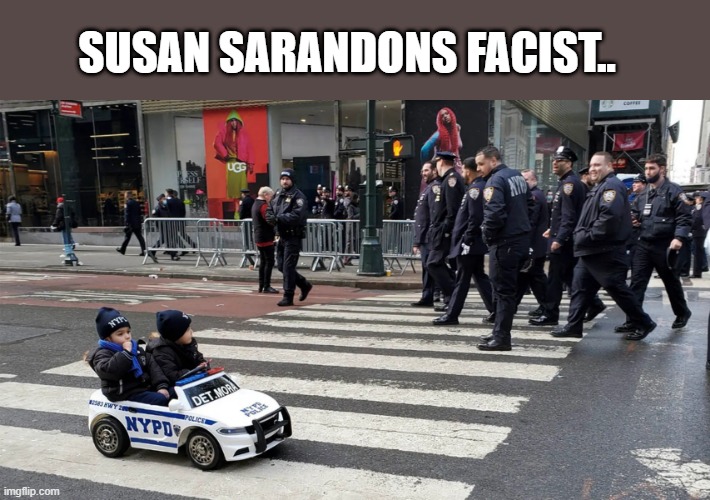 COME ON SUE YOU NUT | SUSAN SARANDONS FACIST.. | made w/ Imgflip meme maker