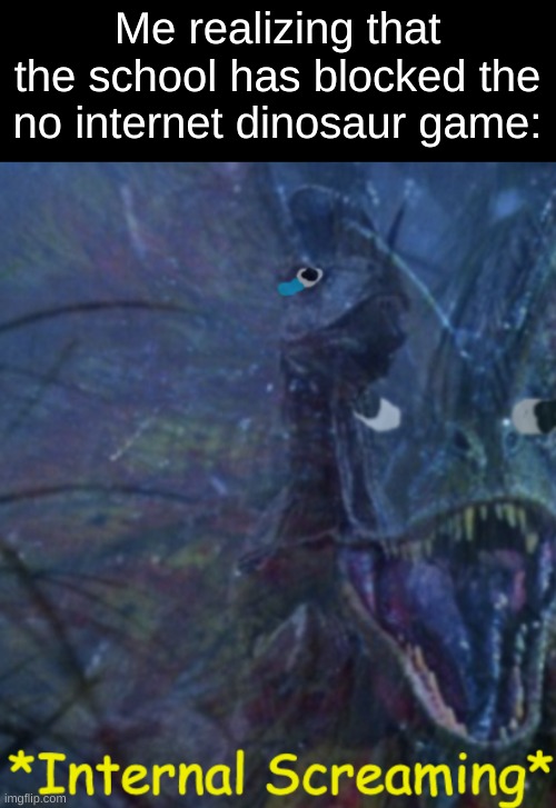 Why would they do this? I loved that little dinosaur :( | Me realizing that the school has blocked the no internet dinosaur game: | image tagged in internal screaming dilophosaurus,dinosaur,internal screaming,middle school,jurassic park | made w/ Imgflip meme maker