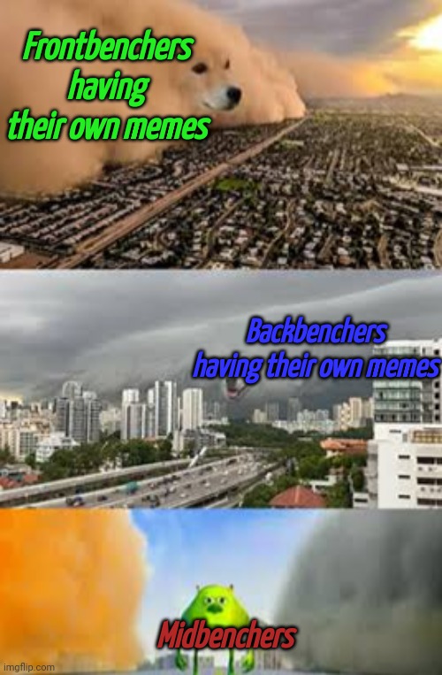 Doge cloud vs. husky cloud | Frontbenchers having their own memes; Backbenchers having their own memes; Midbenchers | image tagged in doge cloud vs husky cloud | made w/ Imgflip meme maker
