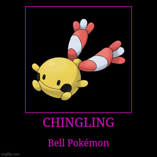 Chingling | CHINGLING | Bell Pokémon | image tagged in demotivationals,pokemon,chingling | made w/ Imgflip demotivational maker