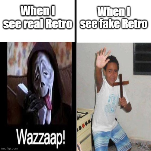 This ._Retro_Official_. guy is so bad at lying he ligit said is wasn't a furry. | When I see fake Retro; When I see real Retro | image tagged in t chart | made w/ Imgflip meme maker