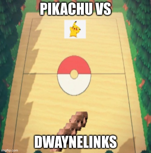 DwayneLinks Vs. Pikachu | PIKACHU VS; DWAYNELINKS | image tagged in pokemon | made w/ Imgflip meme maker