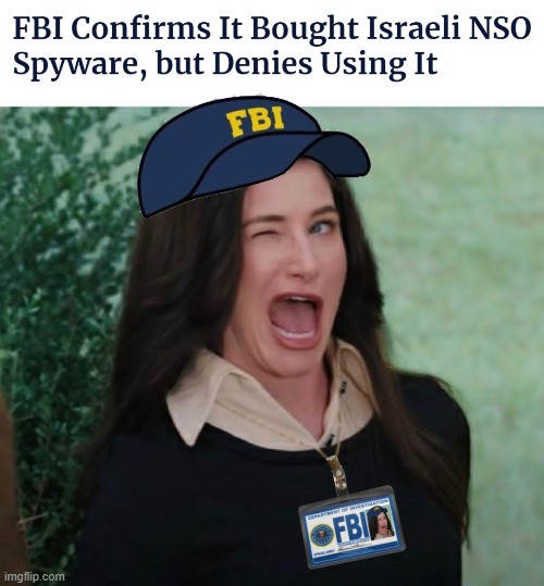 "For product testing and evaluation only" | image tagged in fbi,nso | made w/ Imgflip meme maker