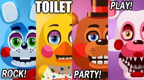 Toilet 2 | TOILET | image tagged in fnaf poster | made w/ Imgflip meme maker