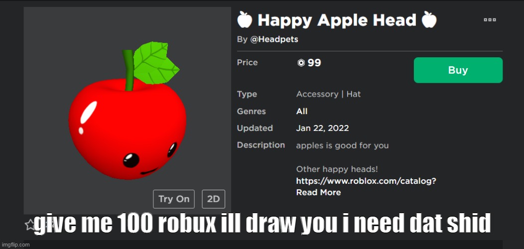 lmao | give me 100 robux ill draw you i need dat shid | made w/ Imgflip meme maker