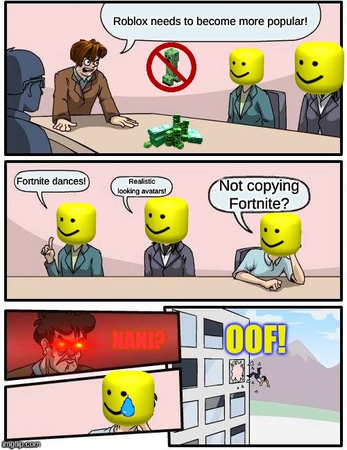 why doe | image tagged in roblox,memes | made w/ Imgflip meme maker