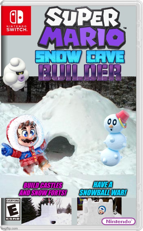 BUILD SNOW CAVES ON YOUR SWITCH! | HAVE A SNOWBALL WAR! BUILD CASTLES AND SNOW FORTS! | image tagged in super mario bros,super mario odyssey,snow,winter,nintendo switch,fake switch games | made w/ Imgflip meme maker