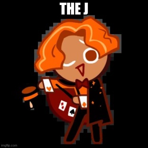 CINNAMON ROLL COOIE FIGHRHHHHGF | THE J | image tagged in cinnamon roll cooie fighrhhhhgf | made w/ Imgflip meme maker