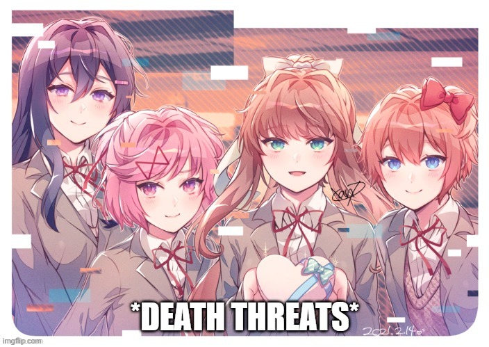 *DEATH THREATS* | made w/ Imgflip meme maker