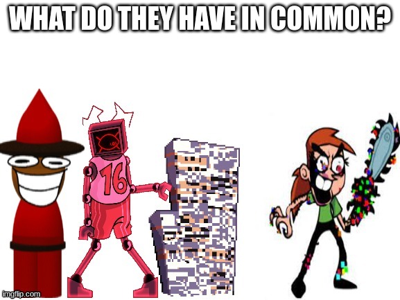 WHAT DO THEY HAVE IN COMMON? | made w/ Imgflip meme maker