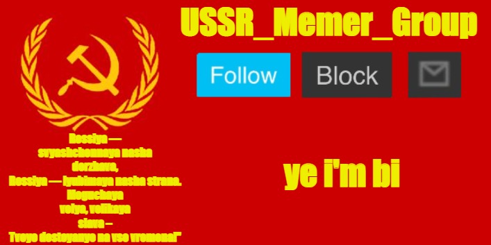 USSR_Memer_Group | ye i'm bi | image tagged in ussr_memer_group | made w/ Imgflip meme maker