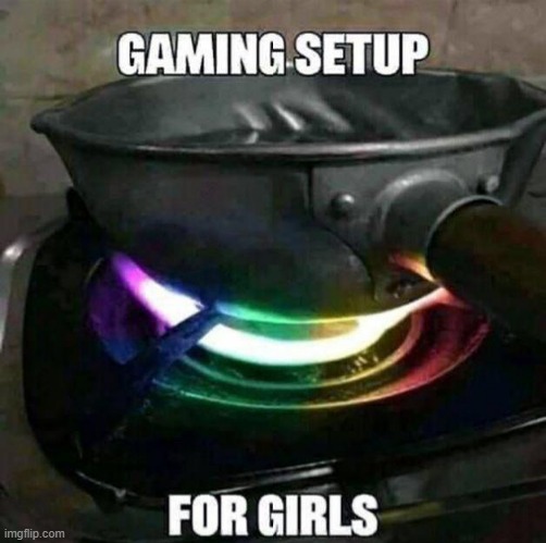 feminism is so nice, we got females their own gaming setup! | made w/ Imgflip meme maker