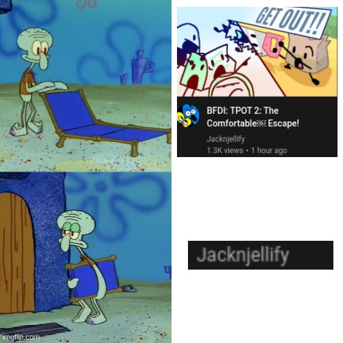 it's all fun and games until you realize that it's not the real JNJ | image tagged in squidward chair | made w/ Imgflip meme maker