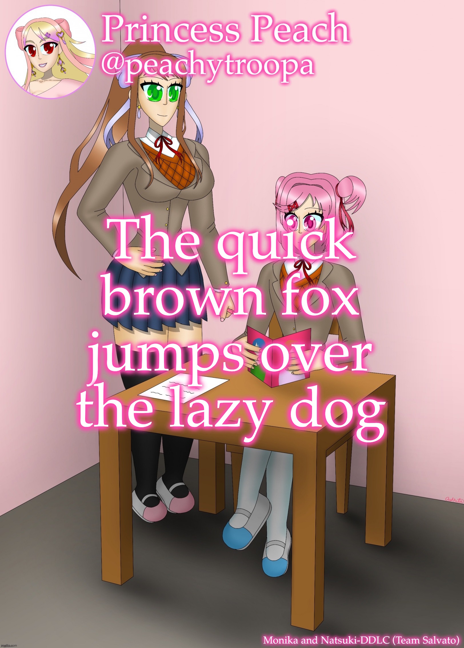 Monika and Natsuki | The quick brown fox jumps over the lazy dog | image tagged in monika and natsuki | made w/ Imgflip meme maker