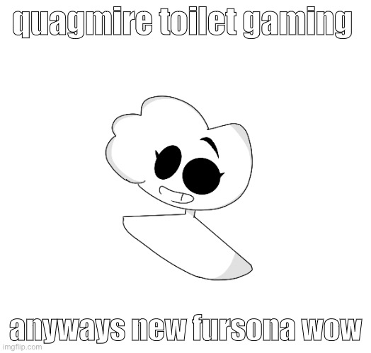 cinna | quagmire toilet gaming; anyways new fursona wow | image tagged in cinna | made w/ Imgflip meme maker