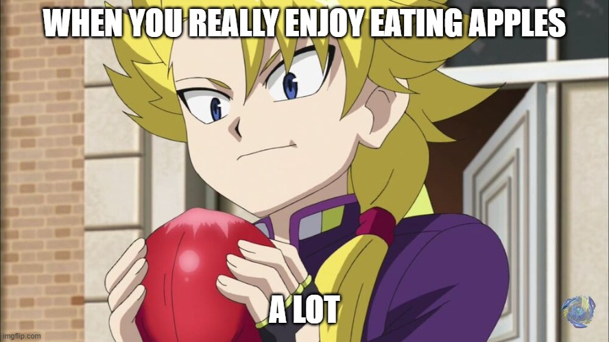 WHEN YOU REALLY ENJOY EATING APPLES; A LOT | made w/ Imgflip meme maker