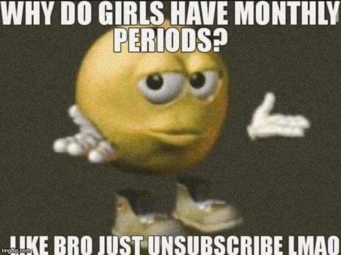Simple! Girls, explain why you're not doing this | image tagged in memes,unfunny | made w/ Imgflip meme maker