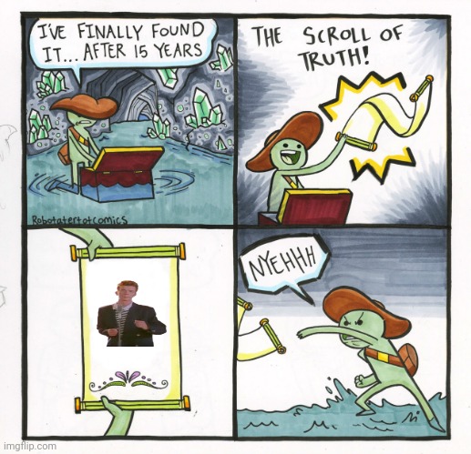 The Scroll Of Truth | image tagged in memes,the scroll of truth | made w/ Imgflip meme maker