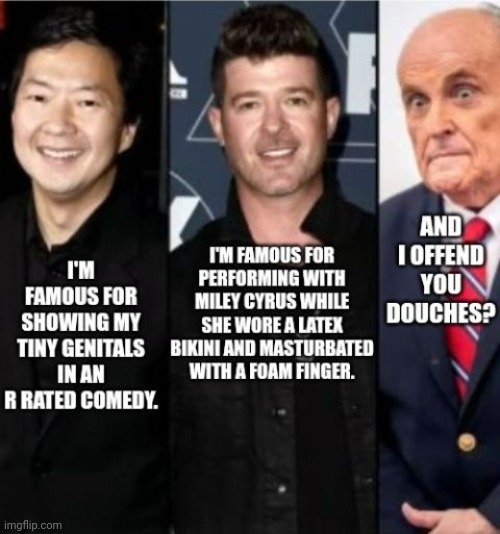 Ken Jeong And Robin Thicke Offend Rudy Giuliani | image tagged in ken jeong,robin thicke,rudy giuliani | made w/ Imgflip meme maker