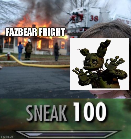 Springtrap escapes | FAZBEAR FRIGHT | image tagged in memes,disaster girl,sneak 100 | made w/ Imgflip meme maker