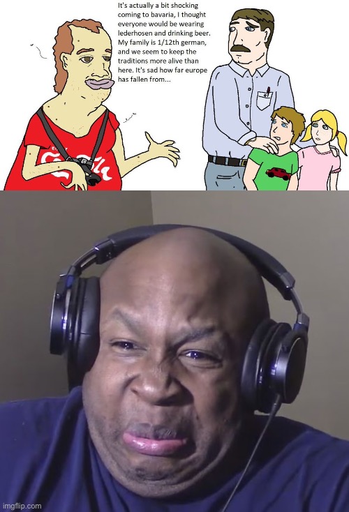 image tagged in cringe | made w/ Imgflip meme maker