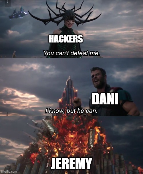 milk | HACKERS; DANI; JEREMY | image tagged in you can't deat me thor | made w/ Imgflip meme maker